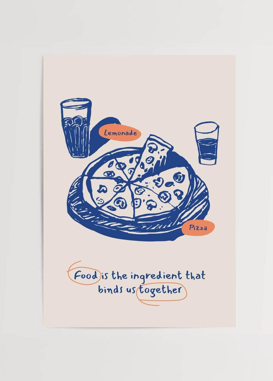 Pizza ve limonata çizimiyle birlikte “Food is the ingredient that binds us together” yazılı mutfak posteri