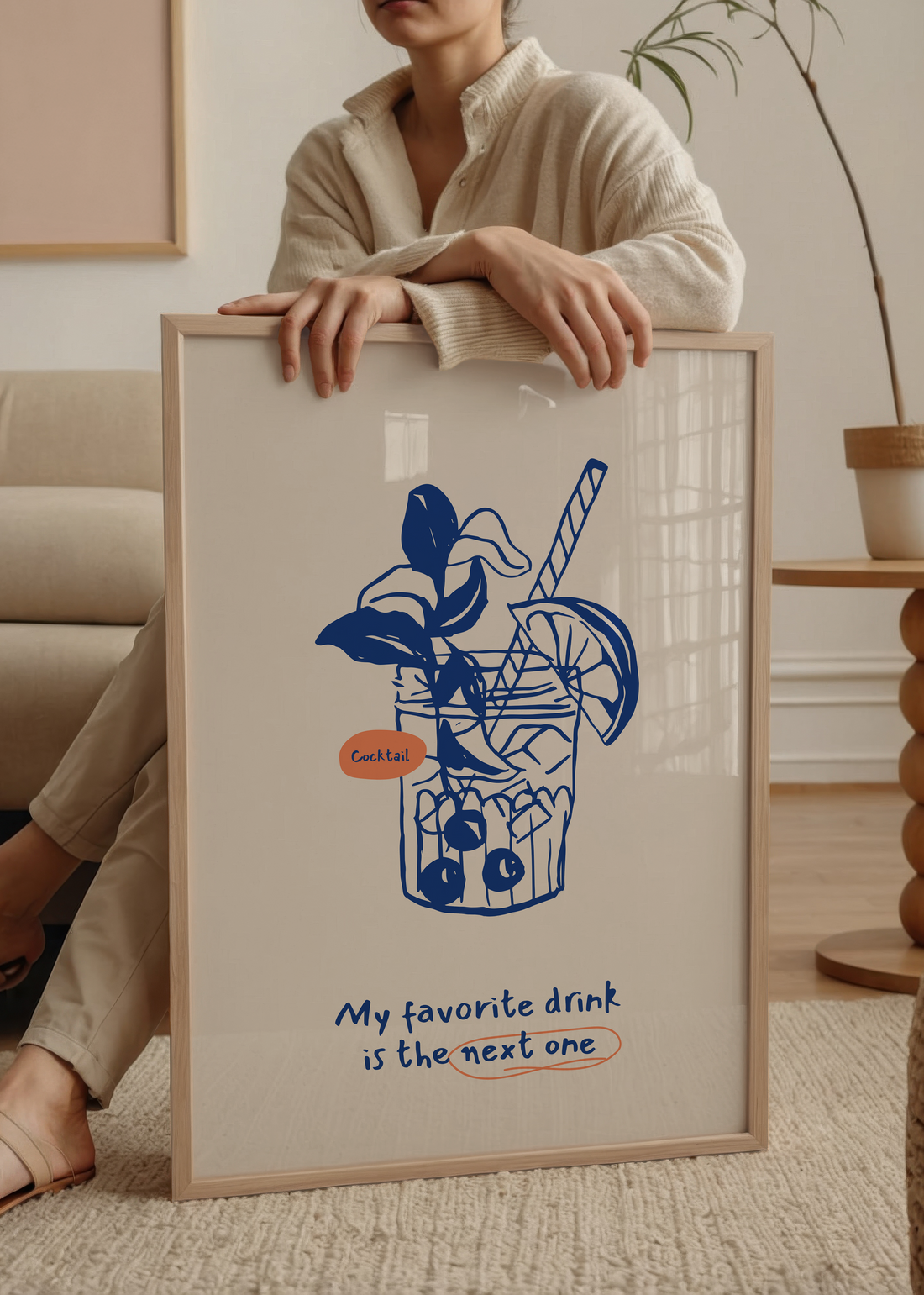 My favorite drink is the next one yazılı el çizimi kokteyl illüstrasyonlu mizahi poster