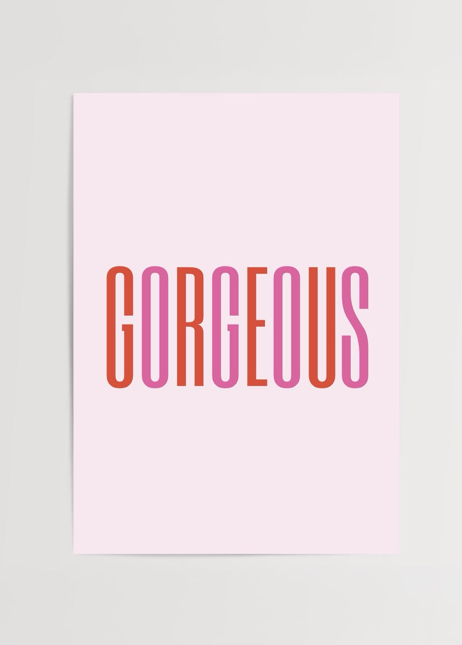 Pembe zemin üzerine kırmızı ve pembe harflerle yazılmış “Gorgeous” tipografi posteri