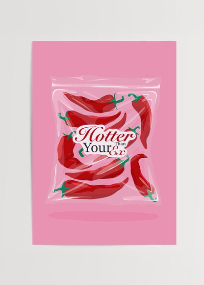 Merve Pınar Yeşilyurt imzalı Hotter Than Your Ex posteri, pembe arka planlı kırmızı biber illüstrasyonlu, esprili tipografi tasarımı.