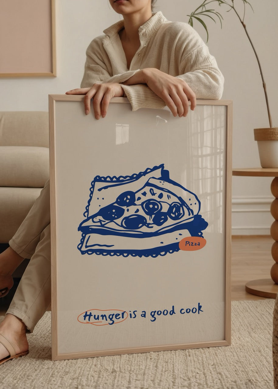 Pizza dilimi çizimi ve &quot;Hunger is a good cook&quot; yazılı mutfak posteri