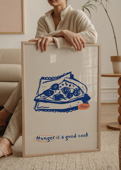 Pizza dilimi çizimi ve &quot;Hunger is a good cook&quot; yazılı mutfak posteri
