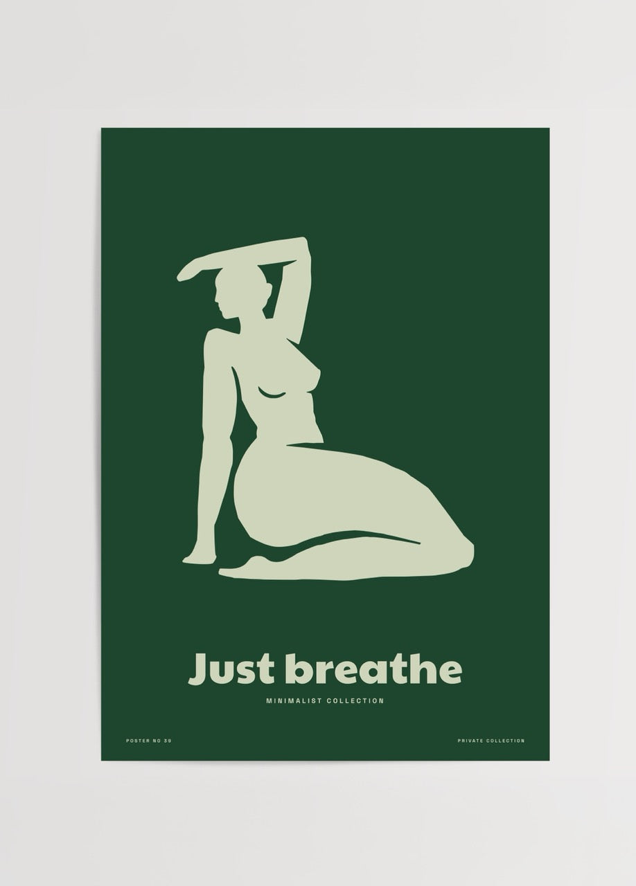 Just Breathe posteri, koyu yeşil zemin üzerine minimalist kadın figürü illüstrasyonu