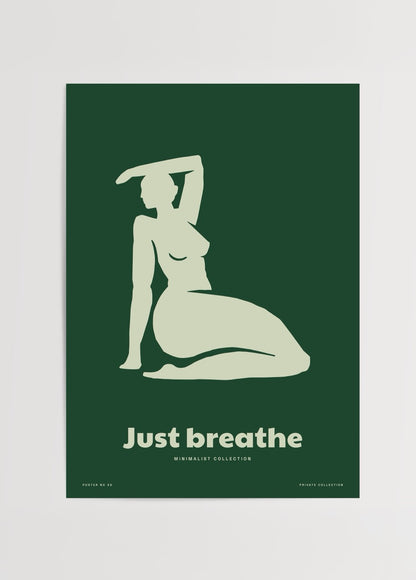 Just Breathe posteri, koyu yeşil zemin üzerine minimalist kadın figürü illüstrasyonu