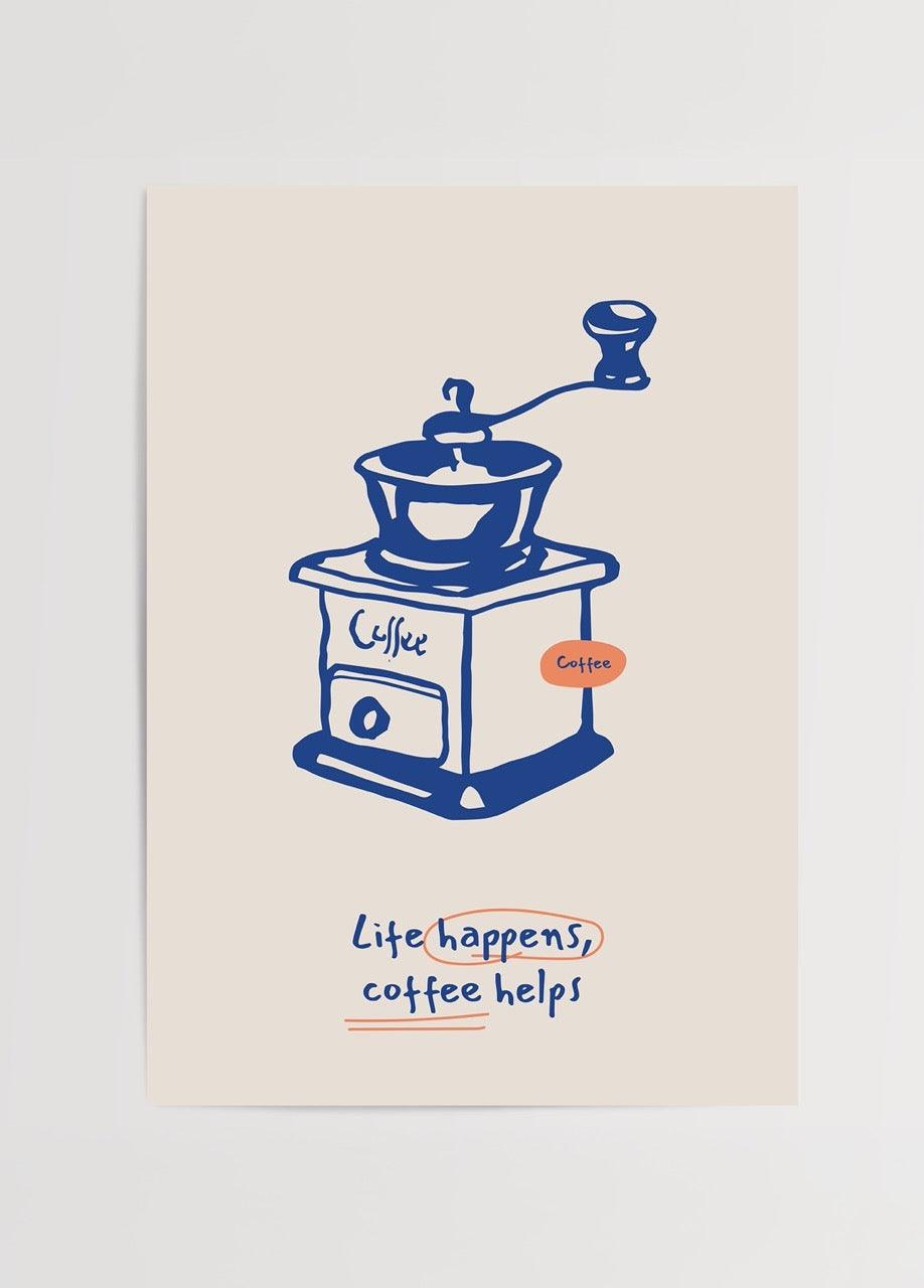 Nostaljik kahve değirmeni çizimiyle “Life happens, coffee helps” yazılı illüstrasyon poster