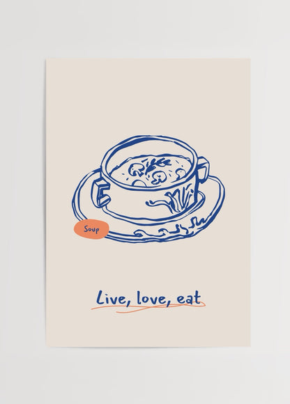 &quot;Live, Love, Eat&quot; yazılı, çorba çizimi içeren sade mutfak posteri