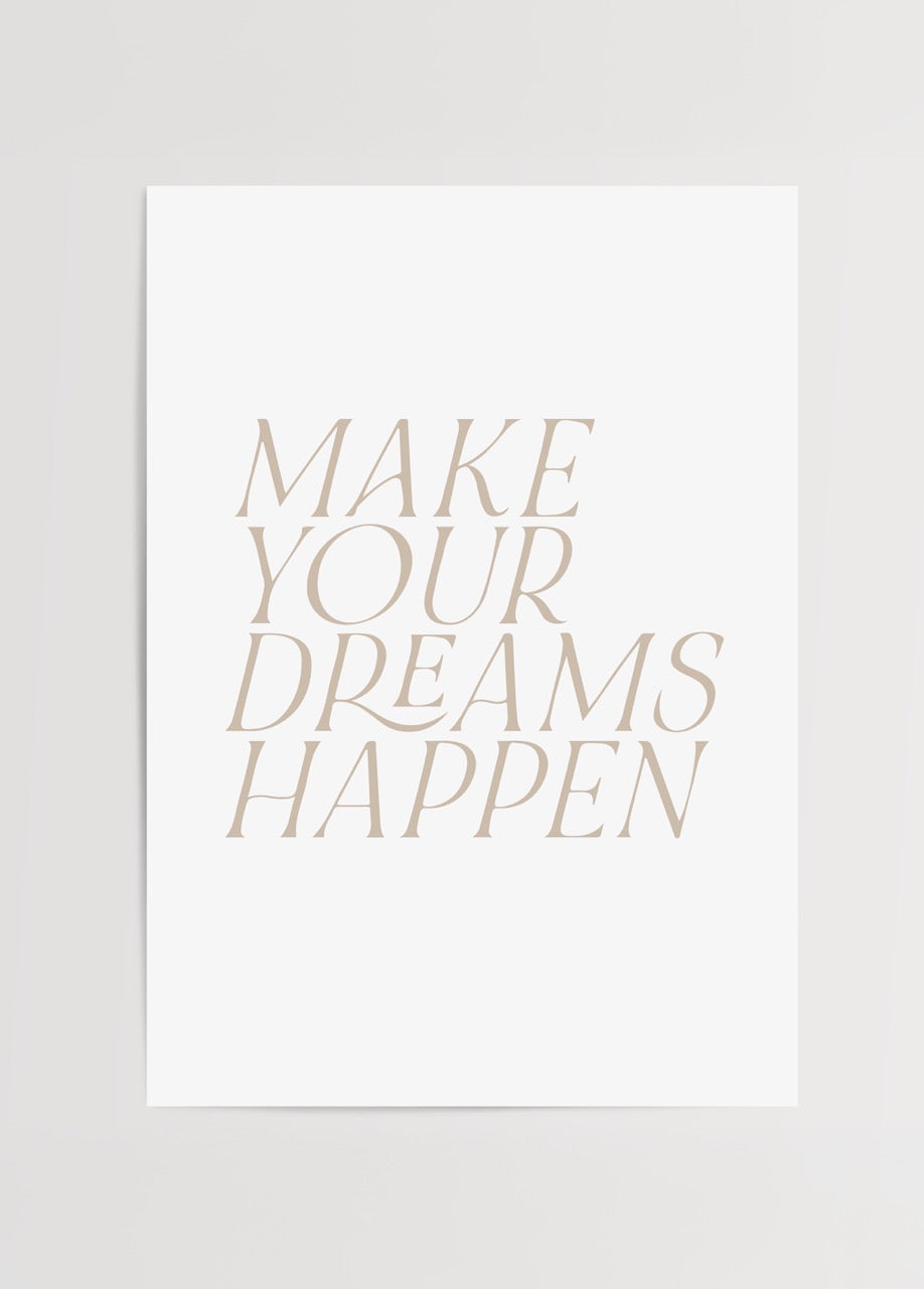 Make Your Dreams Happen tipografi poster – minimalist motivasyon posteri, modern dekor için ilham verici duvar sanatı.