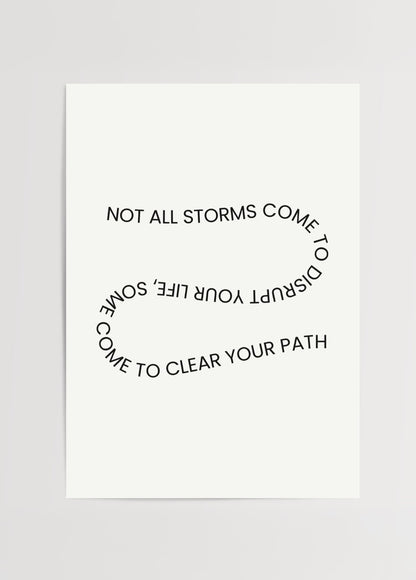 “Not all storms come to disrupt your life” yazılı minimal tipografi motivasyon posteri