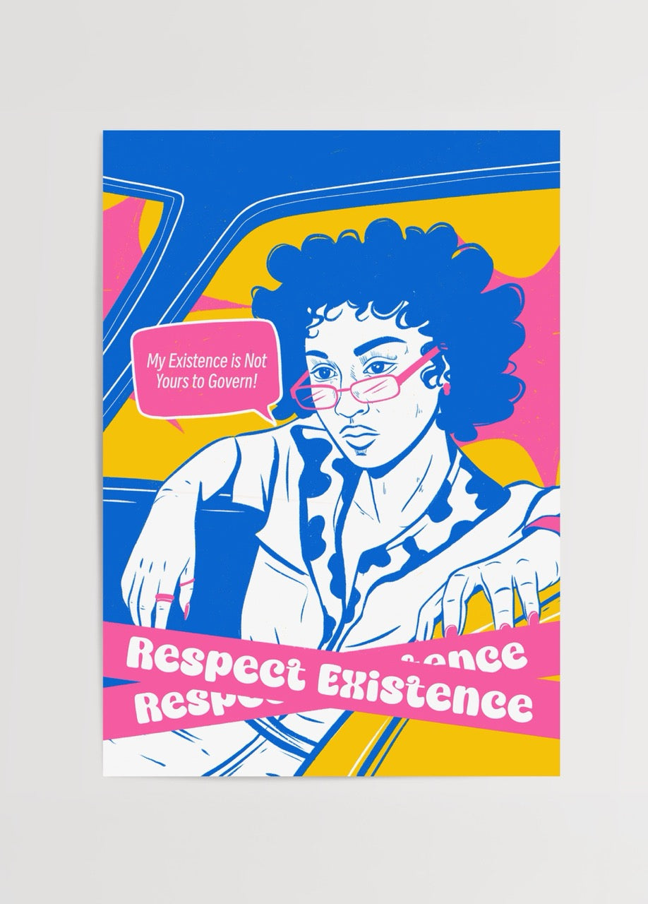 Merve Pınar Yeşilyurt’un “Respect Existence” isimli posteri, canlı renkler ve tipografik detaylarla varoluş özgürlüğünü vurgulayan modern illüstrasyon.