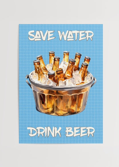 Buz dolu kovada bira şişeleri ve Save Water Drink Beer yazılı modern illüstrasyon posteri