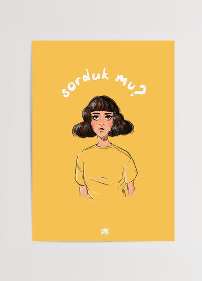 Sorduk Mu? – İmge Akbulut’un sarı zemin üzerine çizilmiş illüstrasyon posteri