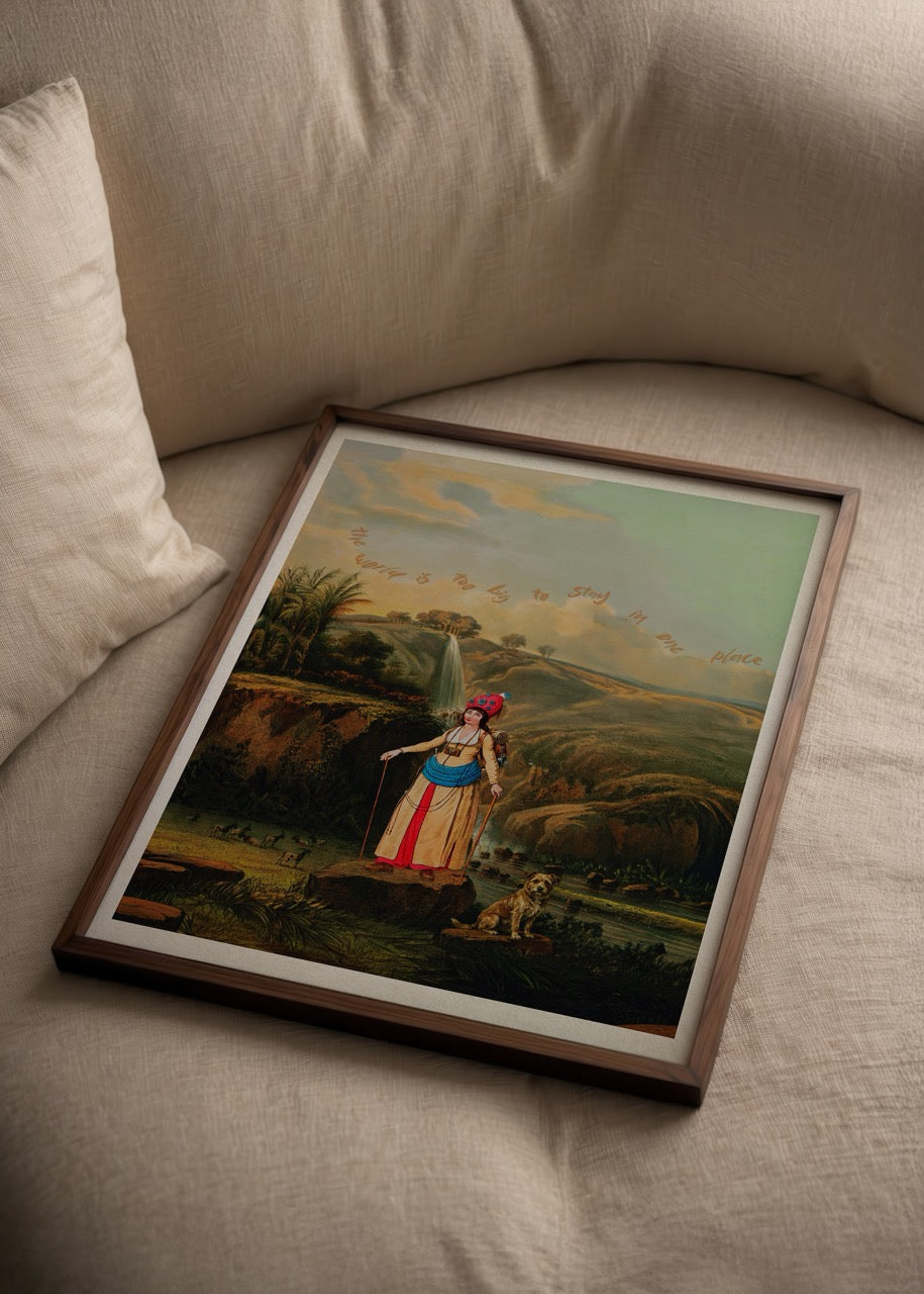 Geniş manzara önünde yolculuk temalı figürlü The World Is Too Big To Stay In One Place poster baskı