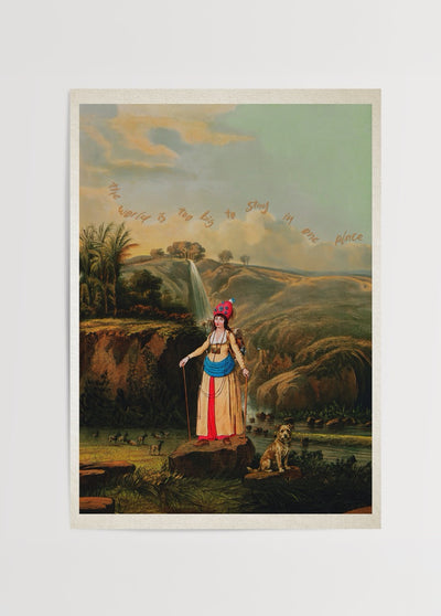 The World Is Too Big To Stay In One Place Poster Baskı