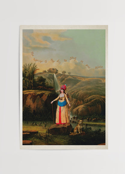 Geniş manzara önünde yolculuk temalı figürlü The World Is Too Big To Stay In One Place poster baskı