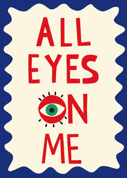 All Eyes On Me