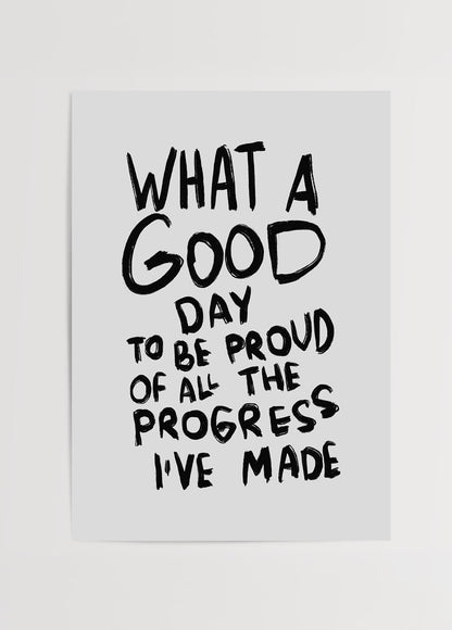 What a good day to be proud of all the progress I&