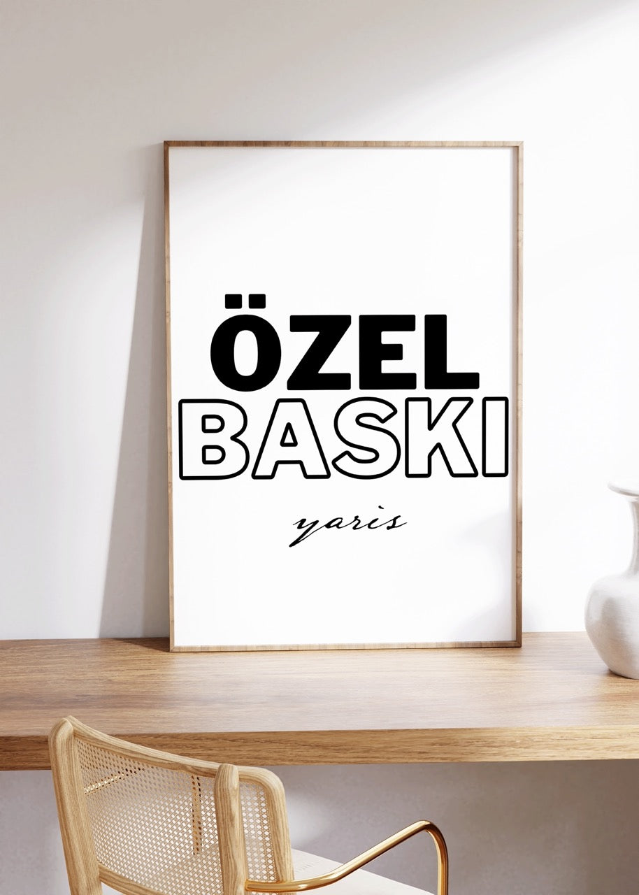 Sizin Tasarımınız - Özel Baskı Çerçevesiz Poster