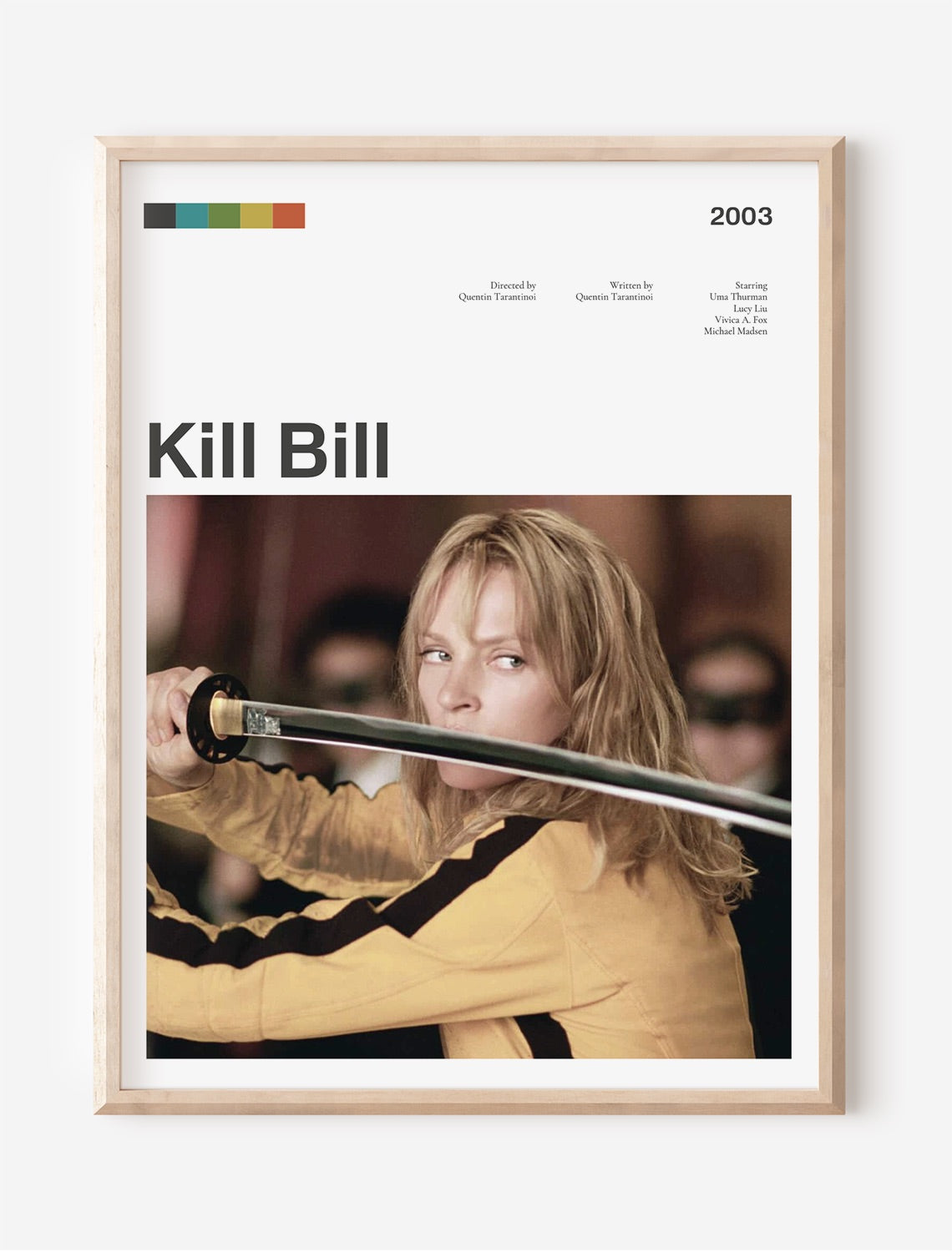 Kill Bill Film Çerçevesiz Poster